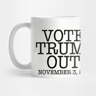 VOTE TRUMP OUT! Mug